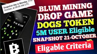 OMG😱 Blum Airdrop Snapshot Date Reveal  Dogs Token Airdrop Distribution  Z 4 Zeeshan [upl. by Shulamith80]