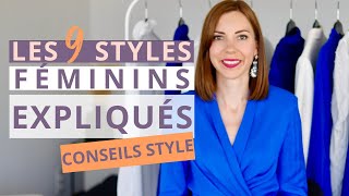 LES 9 STYLES FEMININS  DECOUVRIR SON STYLE 🔥 [upl. by Adis]