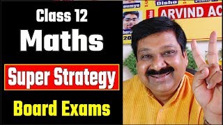 Maths Exam Class 12 Board Exams 3 days Super Strategy for Maths Exam arvindacademy [upl. by Cohbath]