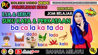 SukuKata dan Perkataan bacalakatada SUPER  JOM BELAJAR [upl. by Nimar]