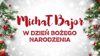 Michał Bajor  W dzień Bożego Narodzenia [upl. by Kazmirci]