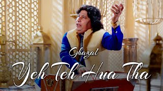 Yeh Teh Hua Tha Official Video  Faiz Ali Faiz Khan  Ghazal [upl. by Berga]