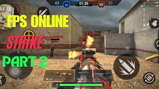 Fps Online Strike Game Play Part 2 [upl. by Asital465]