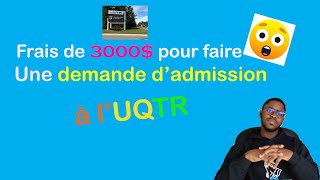 lUQTR exige 3000 pour déposer sa demande dadmission à certains étudiants internationaux😱 [upl. by Sibel]