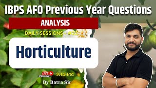 IBPS AFO Previous Year Questions Analysis  Horticulture 22  By Batra Sir [upl. by Eeraj]