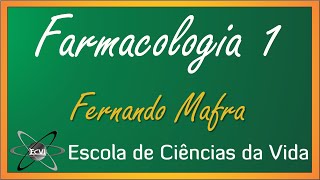 Farmacologia 20 Aula 1  A ciência da Farmacologia [upl. by Zimmer]