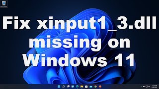 Fix xinput13dll is Missing on Windows 1011 Solved [upl. by Analli649]