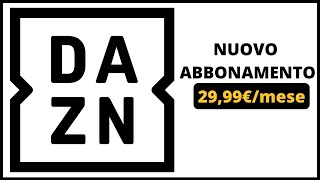 ABBONAMENTO DAZN Serie A NOVITÁ quanto costa Cosa include Tutto quello che devi sapere 💻 [upl. by Nekial]