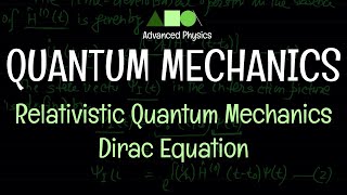 Quantum Mechanics  Relativistic Quantum Mechanics  Dirac Equation  An Introduction [upl. by Ketti]