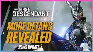 The First Descendant New 3rd Person Looter Shooter Endgame Content Bosses Missions Maps amp MORE [upl. by Raffarty]