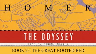 The Odyssey Book 23 [upl. by Leboff]