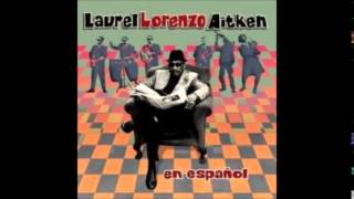 Laurel Aitken  En Español With Skarlatines Full Album  1999 [upl. by Finley816]