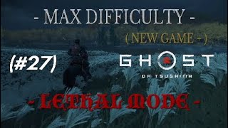 Ghost of Tsushima 27  LETHAL MODE  EPIC FINAL BATTLE Walktrough no commentary PS4 PRO HDR [upl. by Sieber12]