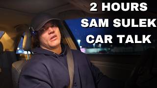 2 Hours Of Sam Sulek Car Talk 😴 Sleep Aid [upl. by Mellen]