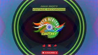 Suhana Sangeeth  Vintage Recording Remastered SA INDIAN CHUTNEY [upl. by Eppillihp]