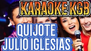 QUIJOTE  JULIO IGLESIAS  KARAOKE KGB [upl. by Romulus]