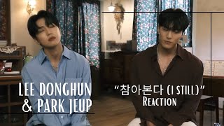 Reaction  Donghun amp Jeup quotI Stillquot [upl. by Ruhnke]