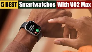 Best Smartwatches amp Fitness Trackers With VO2 Max of 2024 Updated [upl. by Aleakcim]