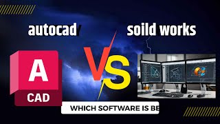 AutoCAD vs SolidWorks Kaunsa Software Behtar Hai  engneering autocad solidworks [upl. by Nnaeerb41]