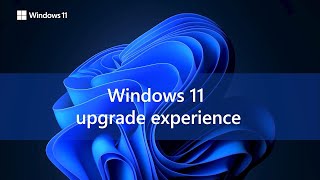 Windows 11 Upgrade Experience [upl. by Leidba625]