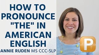 How to Pronounce quotThequot in American English Pronunciation [upl. by Yonina]