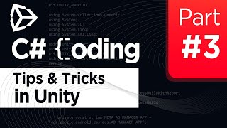 Unity C Coding Useful Tips And Tricks Part 3 [upl. by Tzong]