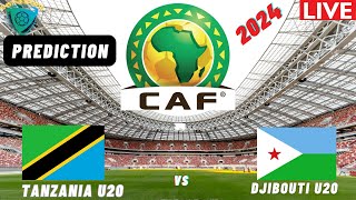 Tanzania vs Djibouti CECAFA U20 Africa Nations Cup 2025 Qualifiers Match Preview Prediction [upl. by Anohsal]