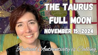 The Taurus Full Moon November 15 2024  Astrology [upl. by Knox]