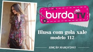 burda na TV 33  Vida com Arte  Blusa com gola xale ed março 2015 [upl. by Sankaran]