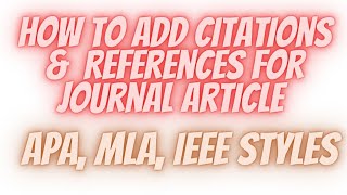 How to add Citations amp References for Journal Article in MS Word APA  IEEE  MLA Styles [upl. by Nomar]