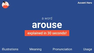 AROUSE  Meaning and Pronunciation [upl. by Akerley466]