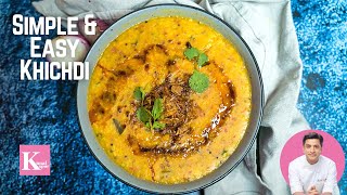 Khichdi Recipe  Simple amp Healthy Khichdi  Masala Khichdi Recipe  Comfort Food  Chef Kunal Kapur [upl. by Pellet]