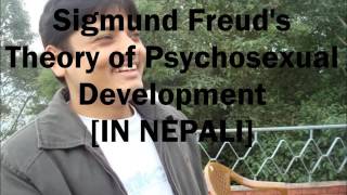 SIGMUND FREUDS THEORY OF PSYCHOSEXUAL DEVELOPMENT IN NEPALI [upl. by Ennahteb652]