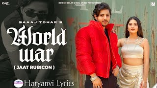 World War Official Video  Saaaj Tomar  Lambo Bargi Body Jaat Rubicon  Lyrics video  2023 Song [upl. by Aufa]