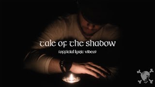 Sail North  Tale of The Shadow Official Lyric Video [upl. by Chandos]