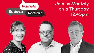 The August 2024 Uckfield Business Podcast [upl. by Aihsened]