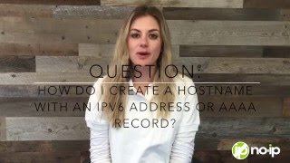 How do I create a hostname with an IPv6 address or AAAA record [upl. by Enitsahc74]