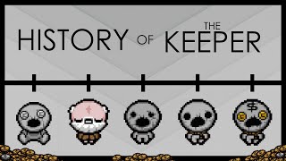 The HISTORY of the Keeper in the Binding of Isaac Original to Repentance [upl. by Efal]