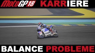 BALANCE PROBLEME IN LE MANS  MotoGP 18 KARRIERE 031GERMAN PS4 Gameplay [upl. by Tia]