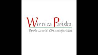 Winnica Pańska Społeczność chrześcijańska – transmisja na żywo [upl. by Arhat352]