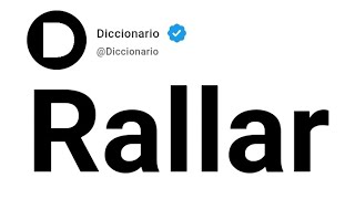 Rallar Significado En Español [upl. by Chita309]