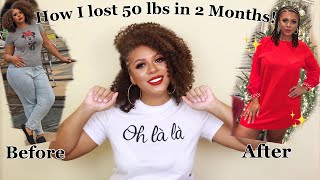 How I Lost 50 Pounds In TWO MONTHS  Fitness Journey [upl. by Smailliw]