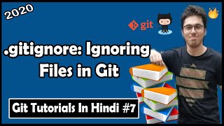 gitignore Ignoring Files in Git  Git Tutorials 7 [upl. by Eirrek]