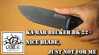 KaBar Becker BK2 BK22  Nice Blade Just Not For Me [upl. by Neelhtac]