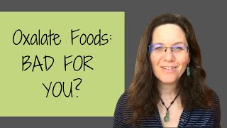 Oxalates in Food BAD FOR YOU [upl. by Eiggep]