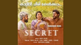 Kaattin Chiri Kelkkam From “Secret ” [upl. by Akaenahs]