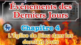 Évènements des Derniers Jours Ellen White — Chapitre 4 [upl. by Hardy]