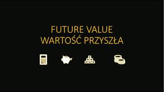 Future Value  Wartość przyszła Ekonomia [upl. by Fleisher]