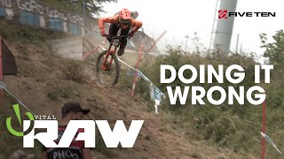 DOING IT WRONG  Vital RAW World Cup DH Slams and Crashes [upl. by Lleira]