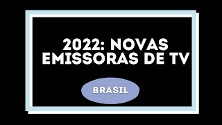 2 NOVAS EMISSORAS DE TV EM 2022  FASTV 137 [upl. by Ossie]